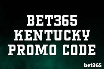 Bet365 Kentucky promo code: $365 bonus bets for early registration continues