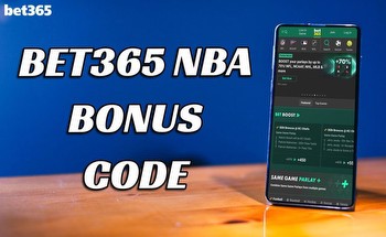 Bet365 NBA bonus code MASSXLM: Score $150 bonus or $1K safety net bet