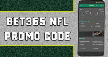 Bet365 NFL promo code AJCXLM: Bet $1, get $365 bonus bets