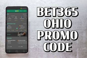 Bet365 Ohio promo code: launch arrives this weekend, secure sign up offer