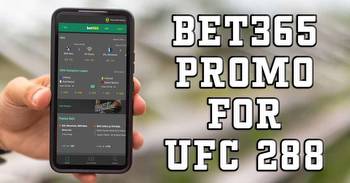 Bet365 Promo for UFC 288 Has Ultimate Bet $1, Get $200 Fight Bonus Bets