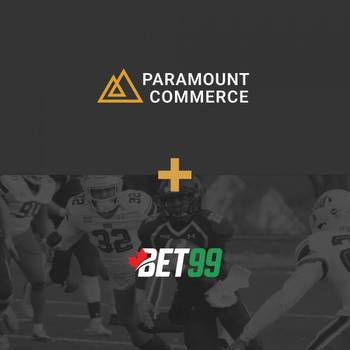 BET99 Selects Paramount Commerce for Ontario Expansion