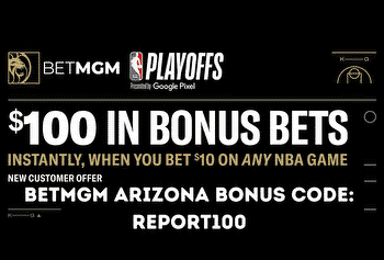 BetMGM Arizona Bonus Code REPORT100: Bet $10, Get $100 Win Or Lose On Suns