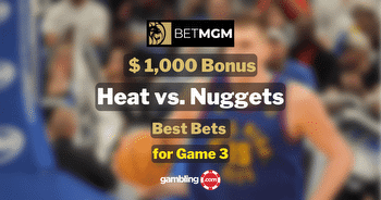 BetMGM Bonus Code: $1,000 for Nuggets vs. Heat Best NBA Bets