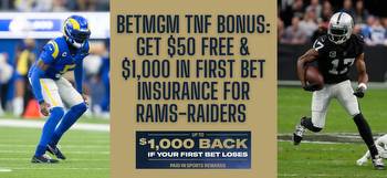 BetMGM bonus code for TNF: Claim $50 free plus $1,000 risk-free for Rams vs. Raiders