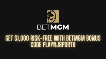 BetMGM bonus code PLAYNJSPORTS: Get $1,000 risk-free (July 2022 Update)