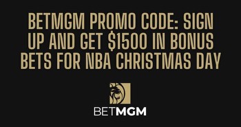 BetMGM bonus code PLAYSPORT: $1,500 Christmas NBA bonus