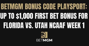 BetMGM bonus code PLAYSPORT for Florida vs. Utah Week 1