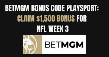 BetMGM bonus code PLAYSPORT: Score $1,500 in bonuses for NFL