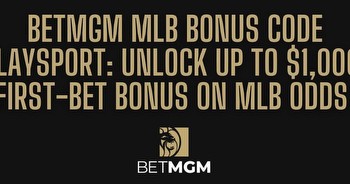BetMGM bonus code: Score $1,000 bonus on August 18 MLB odds