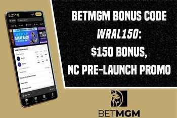 BetMGM bonus code WRAL150: Secure $150 bonus for NBA + CBB, NC pre-launch promo