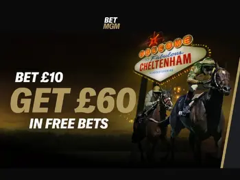 BetMGM Cheltenham Offer: Bet £10 Get £60 in Free Bets