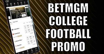 BetMGM College Football Promo: $1,000 First Bet Offer for Week 0
