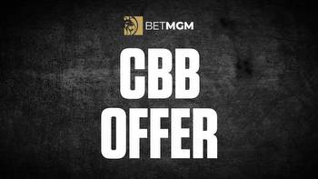 BetMGM delivers Bet $10, Get $200 in Bonus Bets for the CBB Tourney