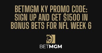 BetMGM Kentucky bonus code for MNF leads to $1,500 bonus