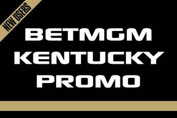 BetMGM Kentucky promo code: Learn how to score pre-launch $100 bonus bets