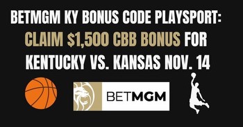 BetMGM KY bonus code PLAYSPORT: $1,500 bonus for CBB betting