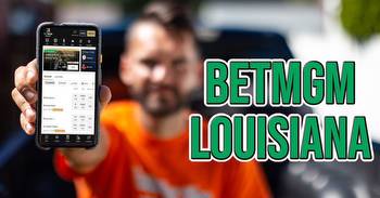 BetMGM Louisiana Bonus Code Unlocks Over $1,000 in Awesome Promos