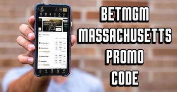 BetMGM Massachusetts Promo Code Scores $1,000 First Bet Offer