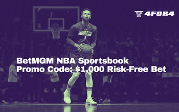BetMGM NBA Sportsbook Promo Code: $1,000 Risk-Free Bet