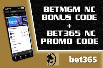 BetMGM NC bonus code + bet365 NC promo code: How to access $1,300 in bonuses