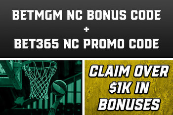 BetMGM NC Bonus Code + Bet365 NC Promo Code NEWSNC: Get $1.1K Tuesday Bonus
