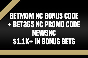 BetMGM NC Bonus Code + Bet365 NC Promo Code: Use NEWSNC for $1.1K CBB Bonus