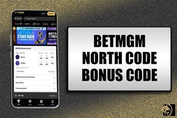 BetMGM NC Bonus Code NEWSNC: Sign Up Early to Win $200 Pre-Launch Bonus