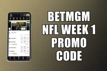 BetMGM NFL Promo Code: How to Get the Signup Bonus for Week 1 Games