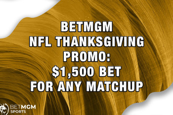 BetMGM NFL Promo for Thanksgiving Games Offers $1,500 Bet for Any Matchup