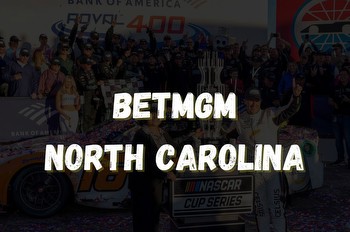 BetMGM North Carolina Promo Code, Sportsbook App, and More