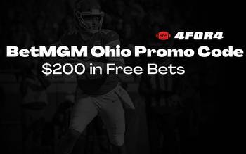 BetMGM Ohio Promo Code: $200 in Free Bets