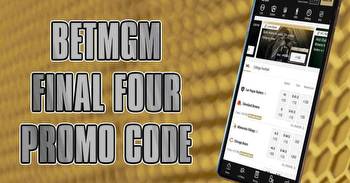 BetMGM Promo Code Final Four Offer Activates $1K Bet