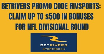 BetRivers bonus code RIVSPORTS: $500 for Divisional Round