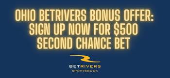 BetRivers Ohio promo code: Claim $500 second chance bet for NFL, NBA, and more on January 7