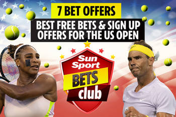 betting offers and free bets: The 7 best sign up deals and specials on tennis at Flushing Meadows