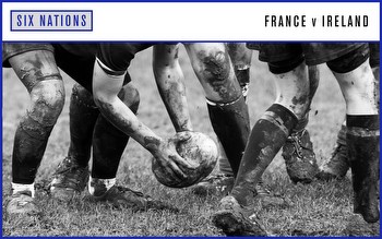 Betting predictions for France vs Ireland: Six Nations tips and odds