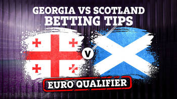 Betting tips and preview for Georgia vs Scotland PLUS latest odds and best free bets for Euro qualifier