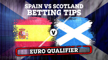 Betting tips and preview for Spain vs Scotland PLUS latest odds and best free bets for crunch Euro clash