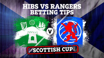 Betting tips for Hibs vs Rangers PLUS Scottish Cup preview, latest odds, free bets and bookmaker offers
