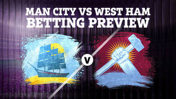 Betting tips for Manchester City vs West Ham: Premier League preview and best odds