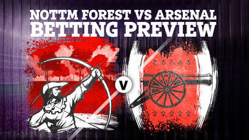 Betting tips for Nottingham Forest vs Arsenal: Premier League preview and best odds