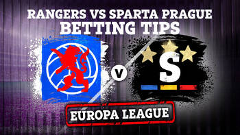 Betting tips for Rangers vs Sparta Prague in the Europa League plus preview, odds and free bets