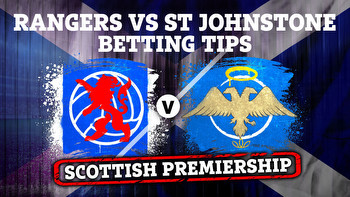 Betting tips for Rangers vs St Johnstone PLUS Scottish Premiership preview, odds and free bets