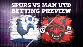 Betting tips for Tottenham vs Manchester United: Premier League preview and best odds