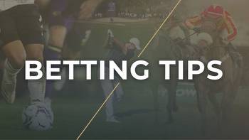 Betting tips: Our best bets, free previews and predictions for all sports