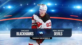 Blackhawks vs Devils Prediction, Stream, Odds & Picks Dec 6
