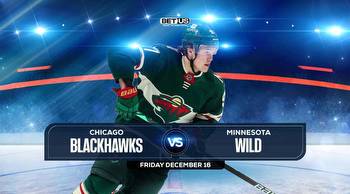 Blackhawks vs Wild Prediction, Stream, Odds and Picks, Dec. 16