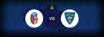 Bologna vs Lecce Betting Odds, Tips, Predictions, Preview