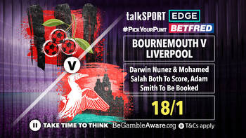 Bournemouth v Liverpool #PickYourPunt: Salah and Nunez to score, Smith carded at 18/1